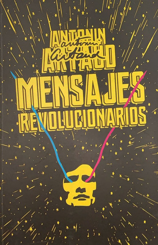 Mensajes Revolucionarios - Antonin Artaud