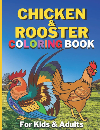 Libro Para Colorear De Pollo Y Gallo Para Niños Y Adultos: