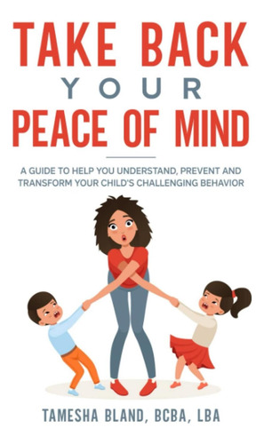 Libro: Recupera Tu Tranquilidad Mental: Una Guía Para Ayudar