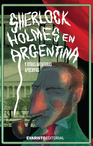 Sherlock Holmes En Argentina - Ezequiel De Rosso