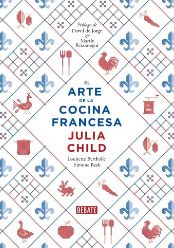 Arte De La Cocina Francesa - Julia Child