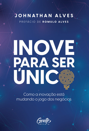 Inove Para Ser Único: Como A Inovação Está Mudando O Jog