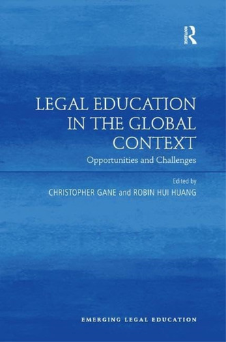 Legal Education In The Global Context: Opportunities And Challenges (emerging Legal Education), De Gane, Christopher. Editorial Routledge, Tapa Blanda En Inglés