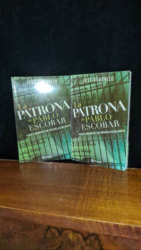 Libro, La Patrona De Pablo Escobar - José Guarnizo