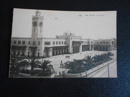 Postal Estación De Orán, Argelia Francesa En Esa Época. 