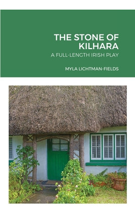 Libro The Stone Of Kilhara: A Full-length Irish Play - Li...
