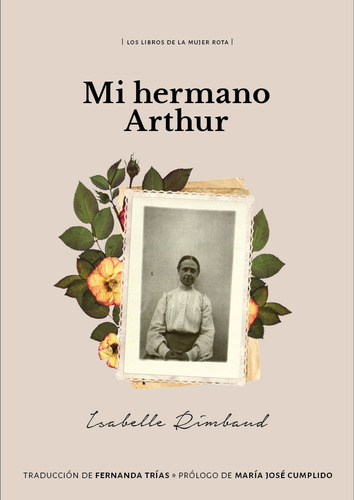 Mi Hermano Arthur - Isabelle Rimbaud