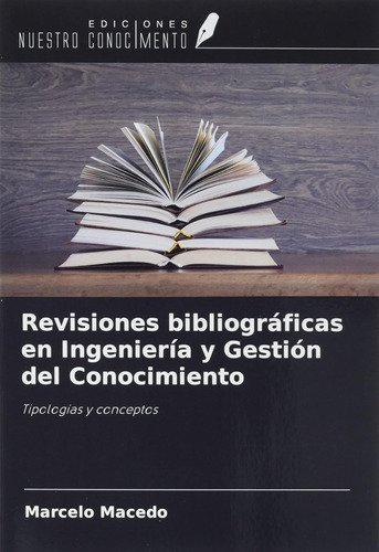 Revisiones Bibliográficas En Ingeniería Y Gestión Del Conoci