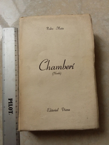 Libro Chamberí - Pedro Mata - Ed Diana- Antiguo- 40s