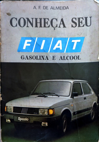 Livro: Conheça Seu Fiat - Amaury F. Almeida