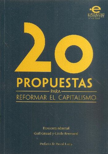 Libro 20 Propuestas Para Reformar El Capitalismo De Gaël Gir