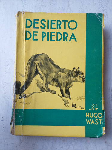 Desierto De Piedra Hugo Wast (g. A. Martinez Zuviria)