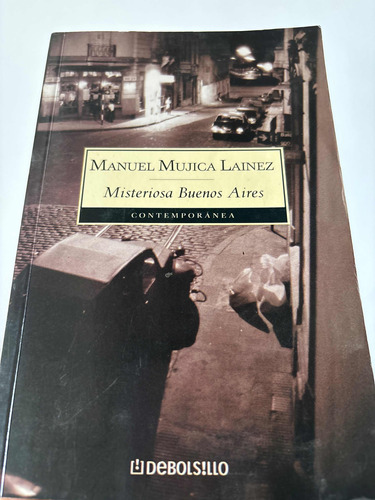 Misteriosa Buenos Aires. Manuel Mujica Lainez