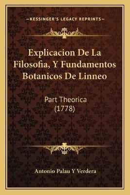 Libro Explicacion De La Filosofia, Y Fundamentos Botanico...
