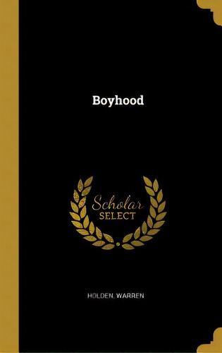 Boyhood, De Warren, Holden. Editorial Wentworth Pr, Tapa Dura En Inglés