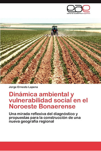 Libro: Dinámica Ambiental Y Vulnerabilidad Social En El Noro