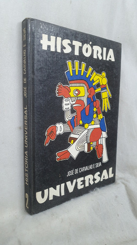 Livro História Universal - Volume 2 - José De Carvalho E Silva - Editora Rideel (Usado)
