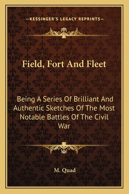 Libro Field, Fort And Fleet: Being A Series Of Brilliant ...