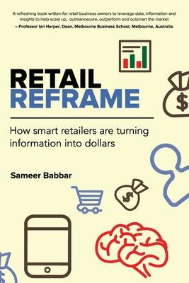 Libro Retail Reframe : How Smart Retailers Are Turning In...