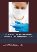 Comprar Tecnicas De Laboratorio Para El Diagnostico De Diversas Pato