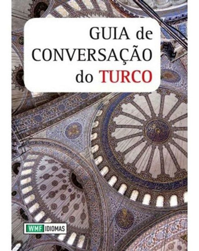 Guia De Conversação Do Turco, De Erdogan, Sultan. Editora Wmf Martins Fontes, Capa Mole Em Português