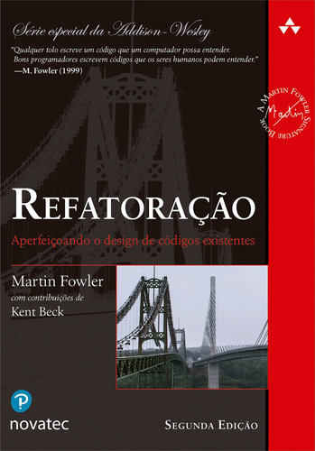 Livro Refatoração: Aperfeiçoando O Design De Códigos Existentes, De Fowler, Martin (). Novatec Editora, Capa Mole Em Português, 2020
