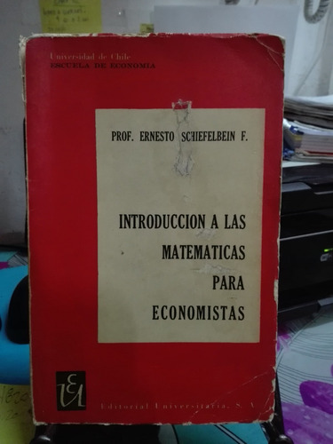 Intro A Las Matemáticas Para Economistas // Schiefelben