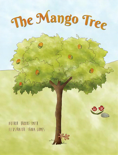 The Mango Tree, De Smith, Brooke. Editorial Lightning Source Inc, Tapa Dura En Inglés