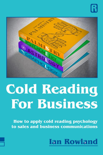 Libro: Cold Reading For Business: How To Cold Reading Psycho