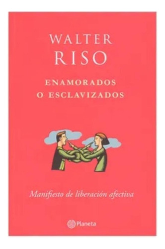 Enamorados O Esclavizados