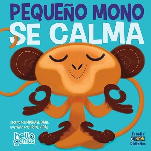 Pequeno Mono Se Calma- Libro Educativo - Dahl Michael