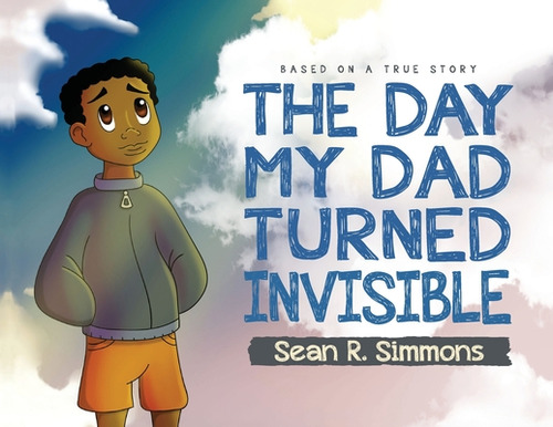 Libro The Day My Dad Turned Invisible - Simmons, Sean R.