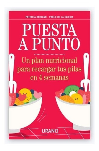 Puesta A Punto - Patricia Robiano - Ed. Urano