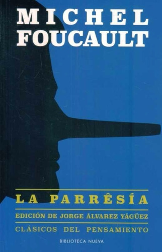 La Parresia, De Michel Foucault. Editorial Biblioteca Nueva, Tapa Blanda En Español, 2017