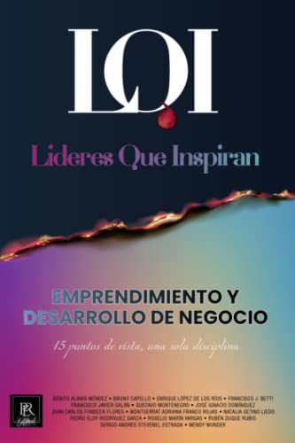 Emprendimiento Y Desarrollo De Negocios: Lideres Que Inspira