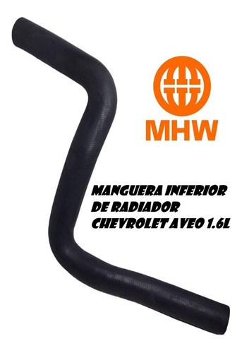 Manguera Inferior De Radiador Chevrolet Aveo 1.6l