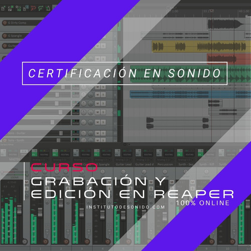 Curso De Grabación Y Rdición En Reaper 100% Online