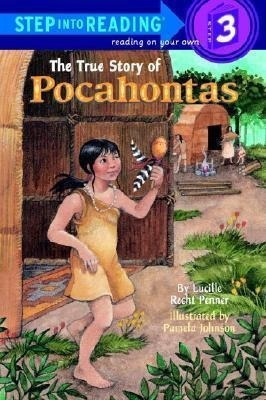 The True Story Of Pocahontas - Lucille Recht Penner&,,