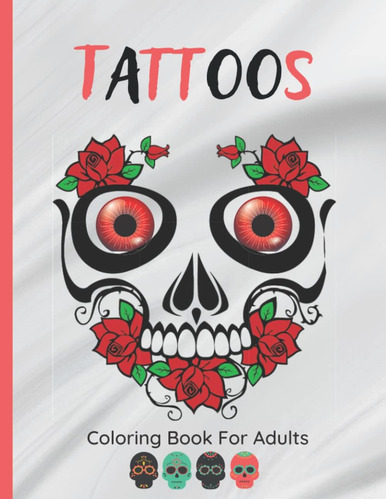 Libro: Libro De Colorear De Tatuajes Para Adultos Genial Y M