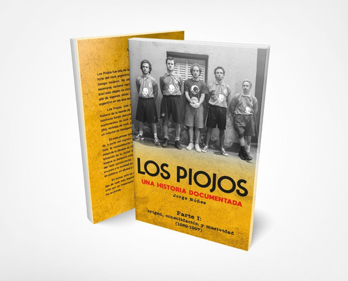 Los Piojos. Una Historia Documentada.