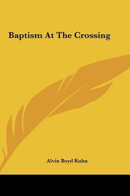 Libro Baptism At The Crossing - Alvin Boyd Kuhn