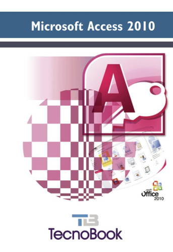 Libro: Access 2010 (spanish Edition)