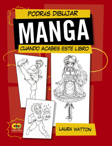 Podrás Dibujar Manga Cuando Acabes Este Libro - Watton, Lau