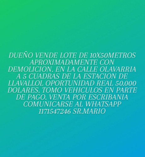 Dueño Vende Lote De 10x50metros Llavallol 55.000 Dólares