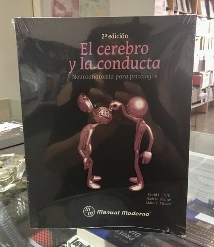 Libro - El Cerebro Y La Conducta Neuroanatomía Para Psicólog