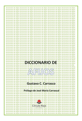 Diccionario De Afijos: No, de Carrasco Arribas, Gustavo., vol. 1. Editorial Círculo Rojo SL, tapa pasta blanda, edición 1 en español, 2023