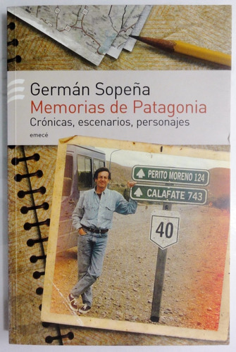 Sopeña. Memorias De Patagonia. Crónicas Y Personajes
