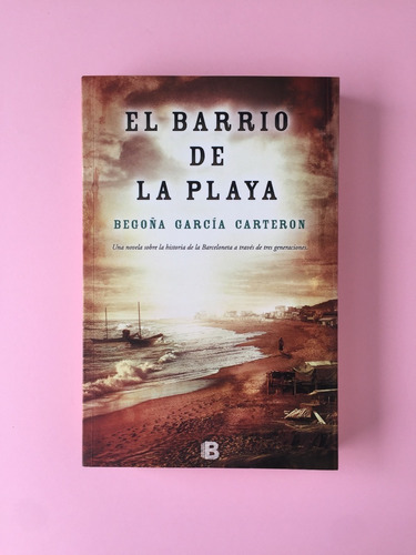 El Barrio De La Playa / Begoña García Carteron
