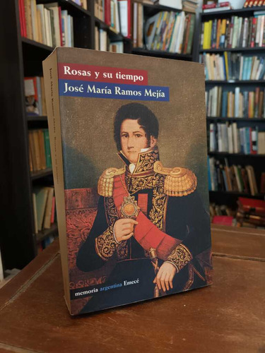 Rosas Y Su Tiempo - José María Ramos Mejía