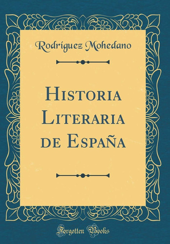 Libro Historia Literaria De España (classic Reprint) (s Lhs5